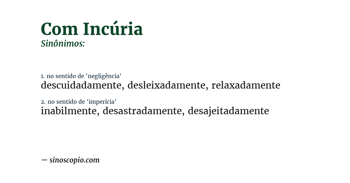 Sinônimo de com incúria