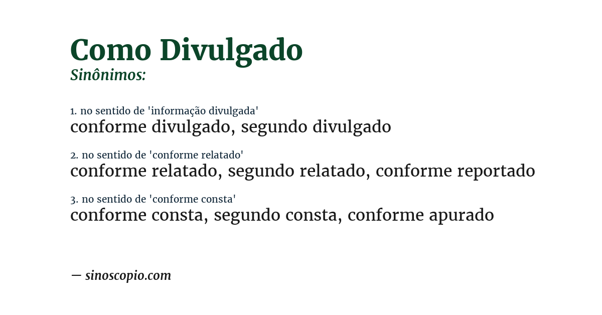 Sinônimo de como divulgado