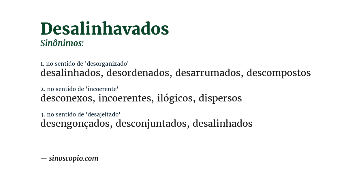 Sinônimo de desalinhavados