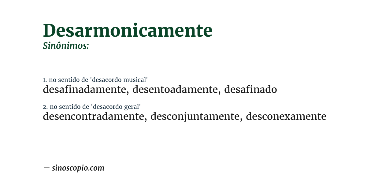 Sinônimo de desarmonicamente