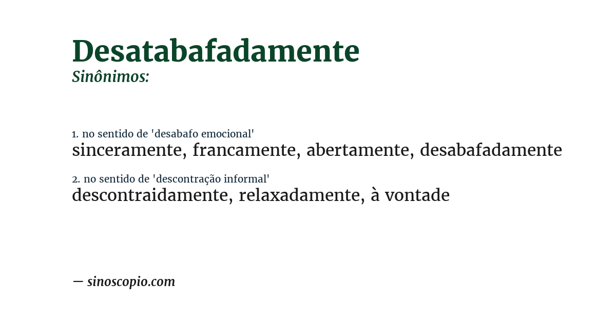 Sinônimo de desatabafadamente