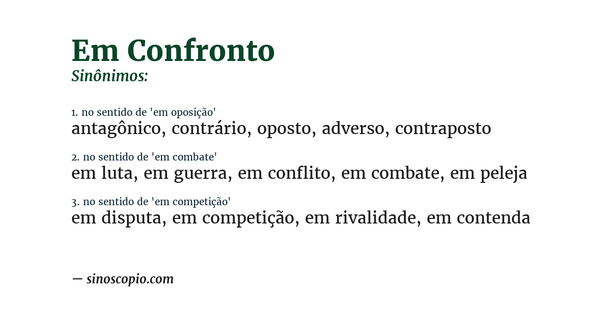 Sinônimo de em confronto