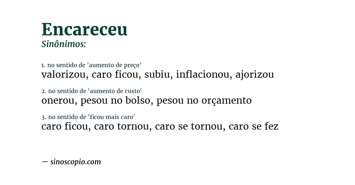 Sinônimo de encareceu