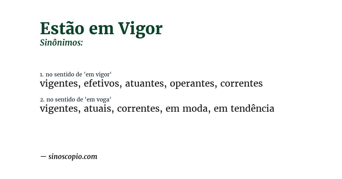 Sinônimo de estão em vigor