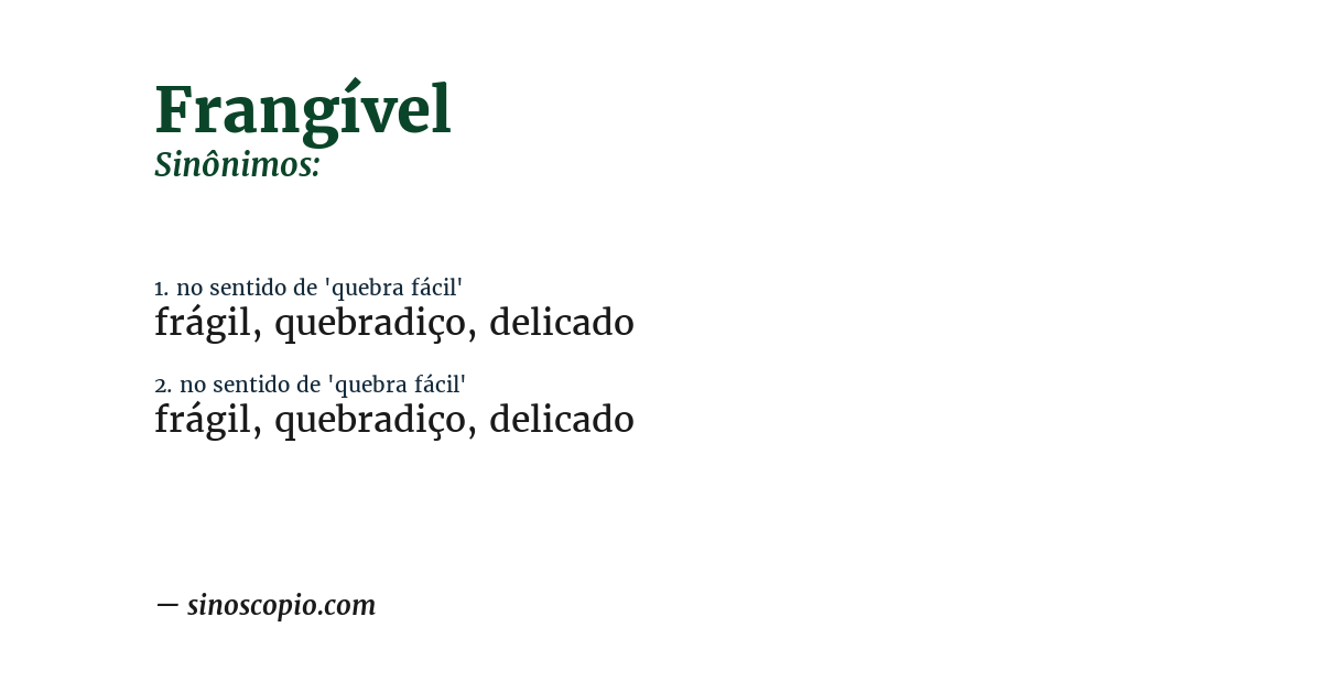 Sinônimo de frangível