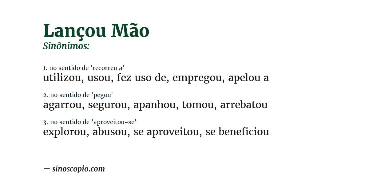 Sinônimo de lançou mão
