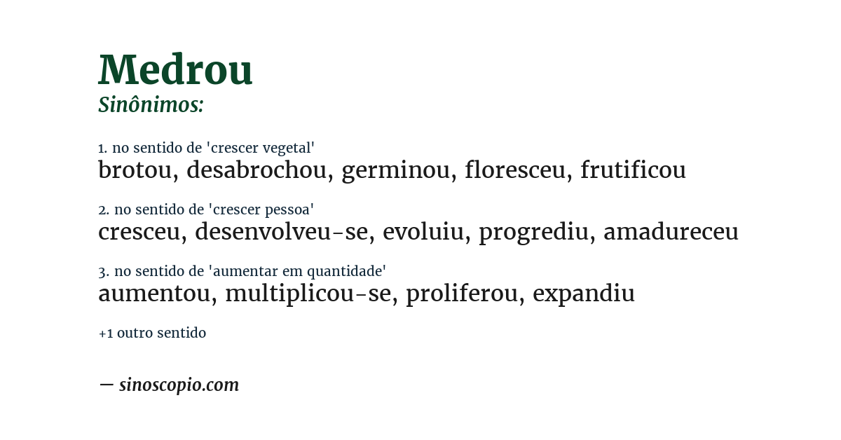 Sinônimo de medrou