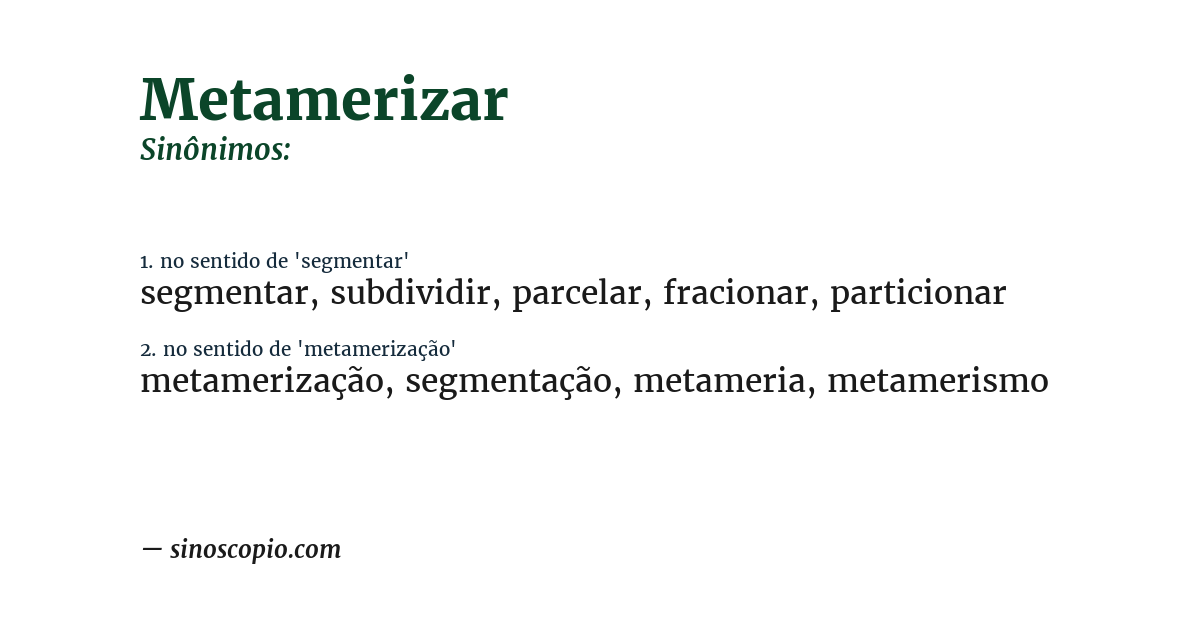 Sinônimo de metamerizar