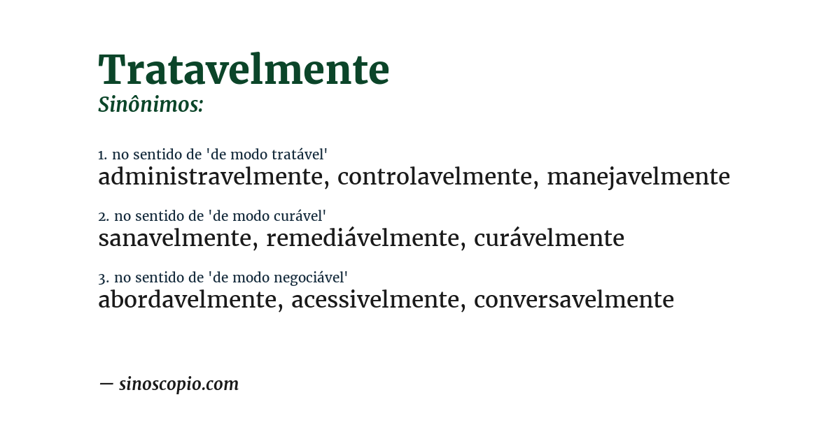 Sinônimo de tratavelmente