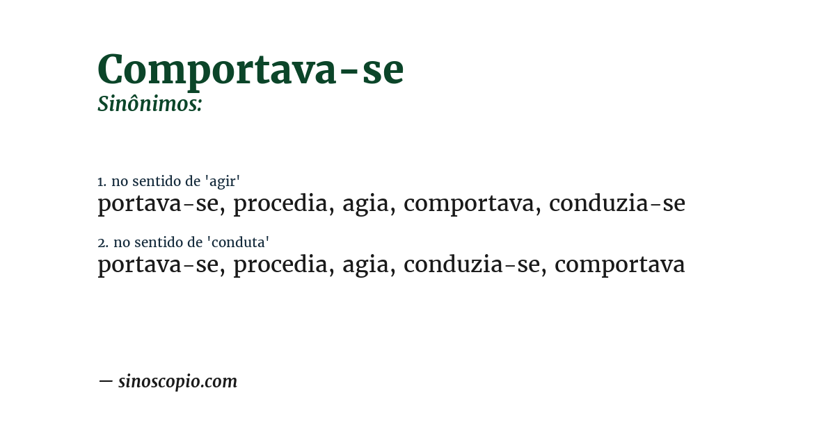Sinônimo de comportava-se