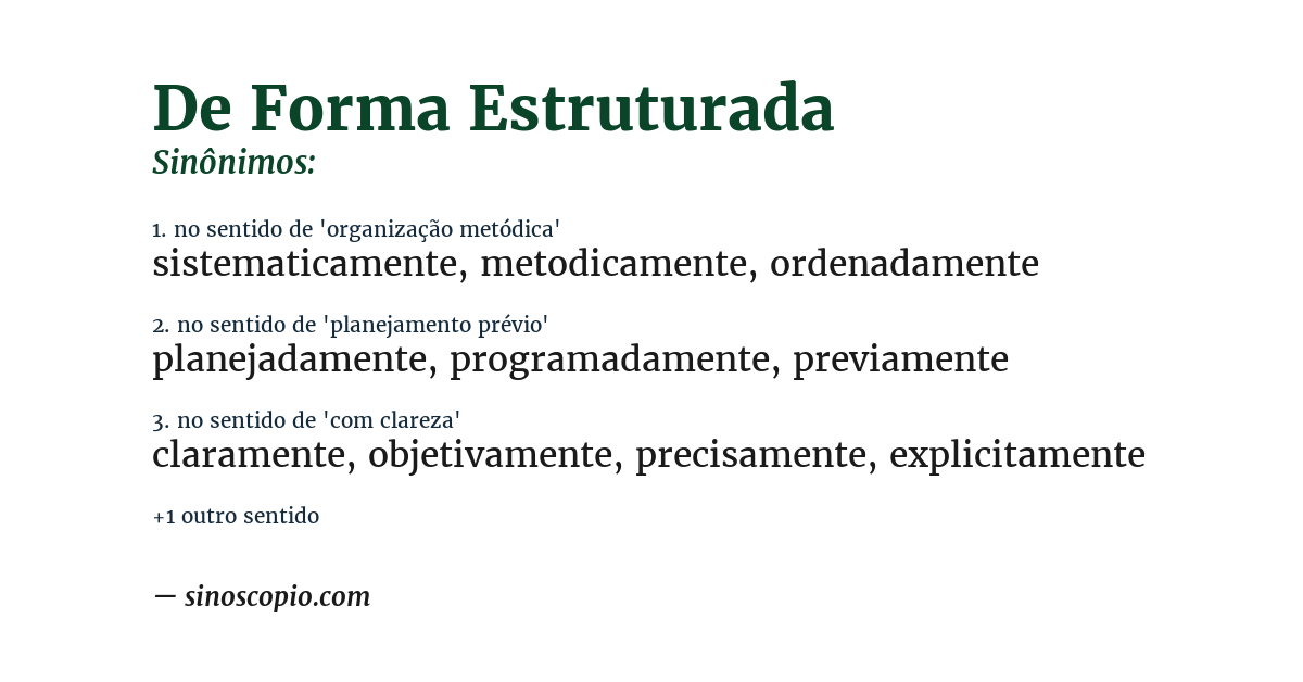 Sinônimo de de forma estruturada