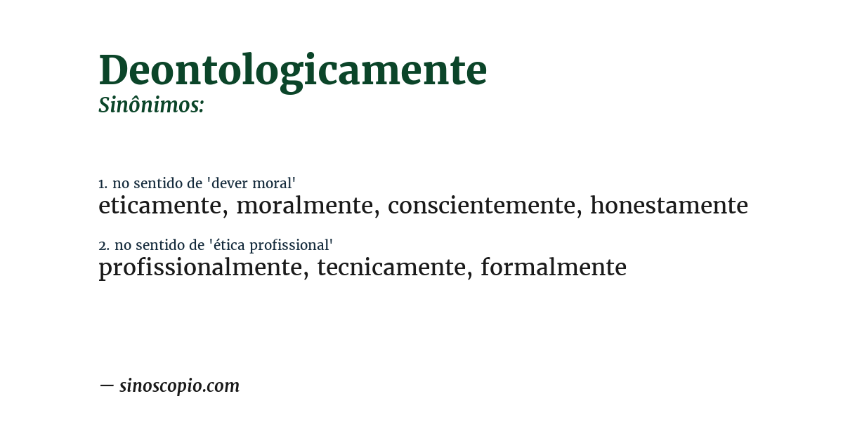 Sinônimo de deontologicamente