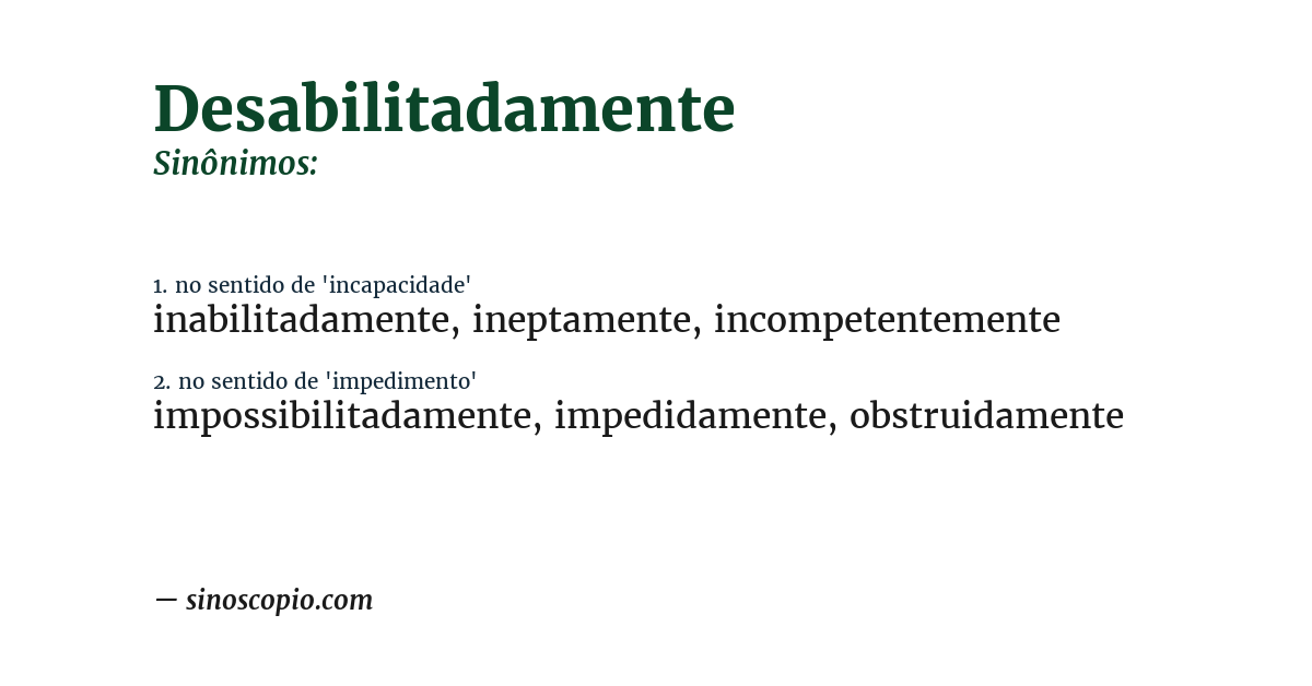 Sinônimo de desabilitadamente