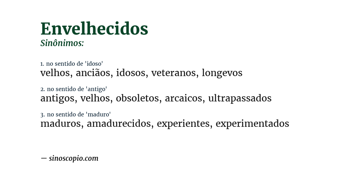 Sinônimo de envelhecidos