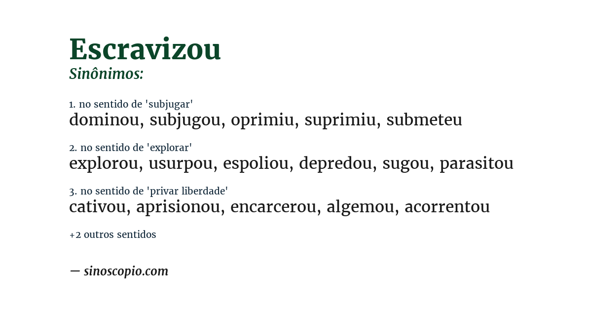 Sinônimo de escravizou