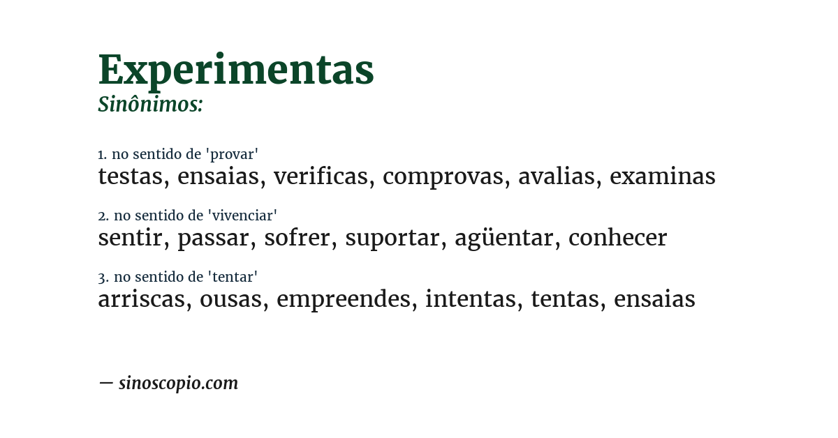 Sinônimo de experimentas