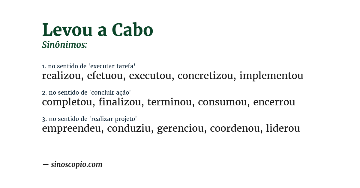 Sinônimo de levou a cabo