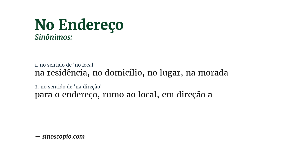 Sinônimo de no endereço