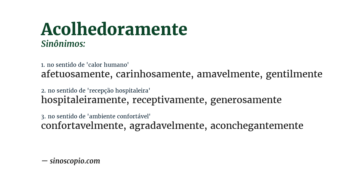 Sinônimo de acolhedoramente