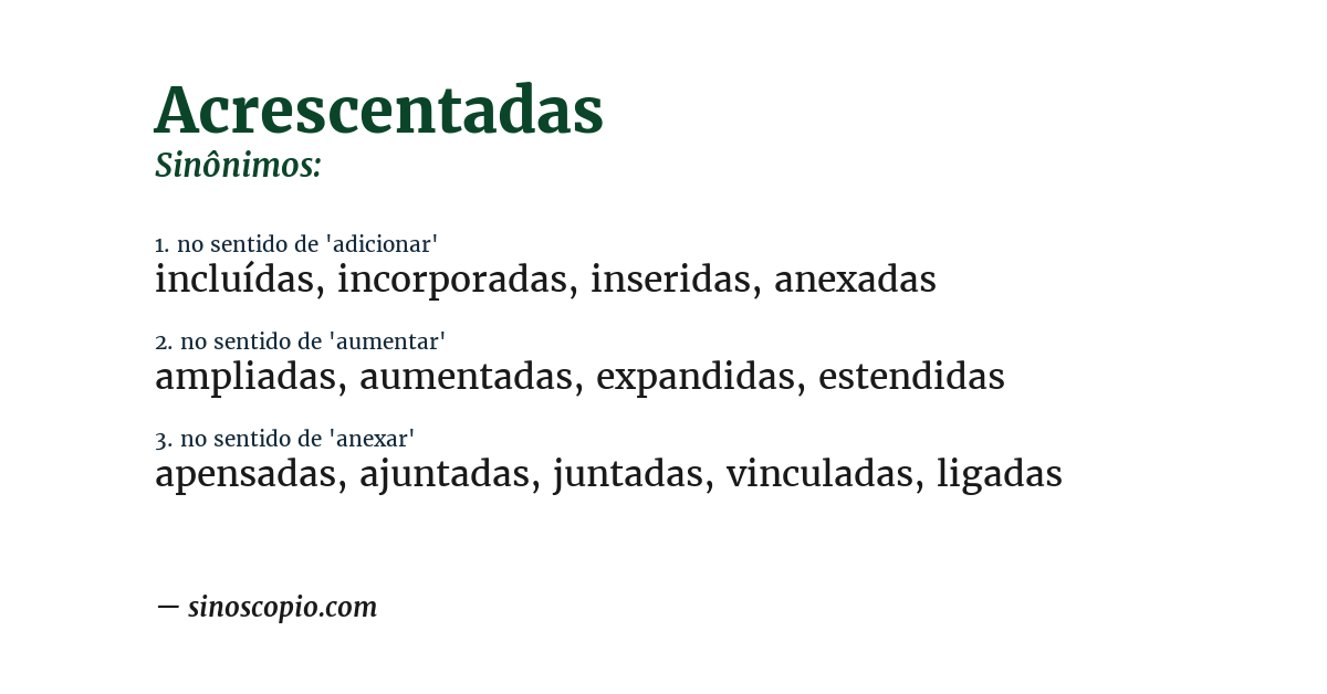 Sinônimo de acrescentadas