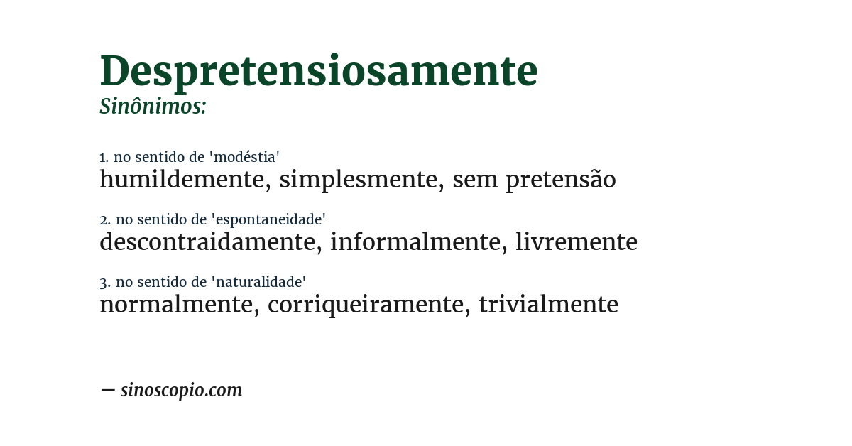 Sinônimo de despretensiosamente