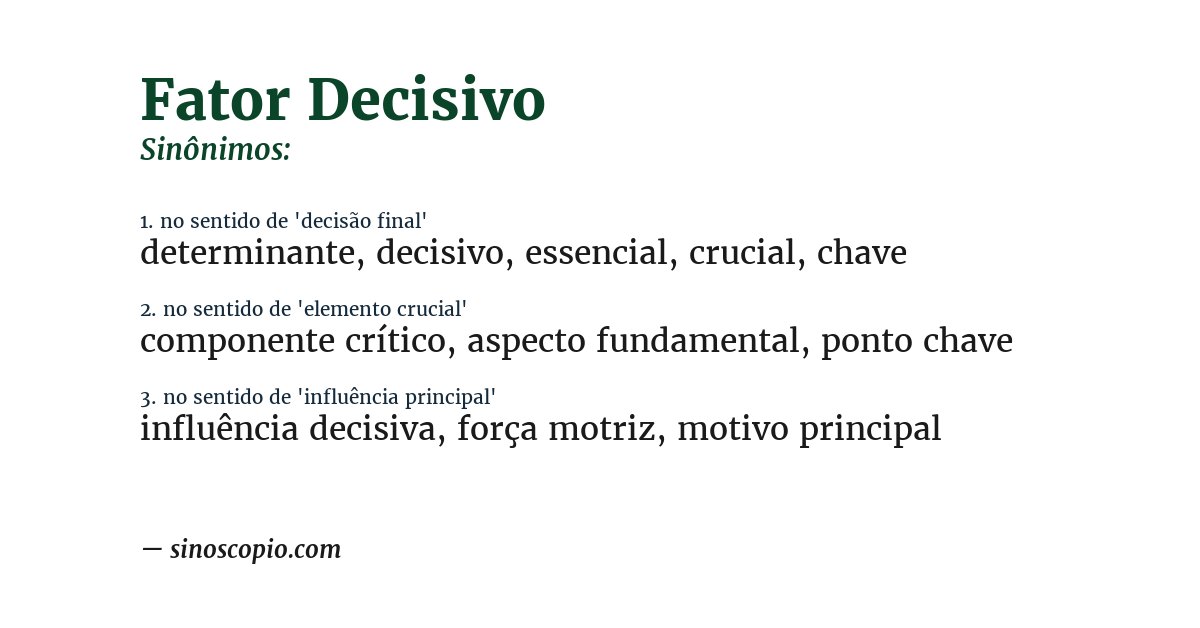 Sinônimo de fator decisivo