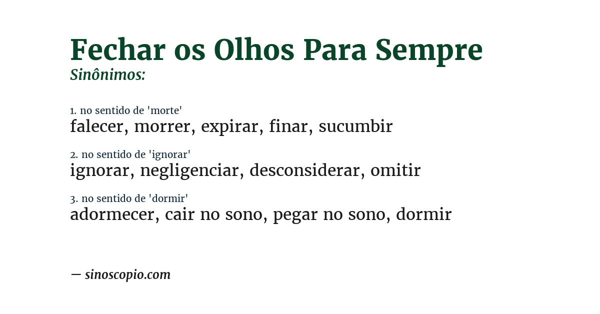 Sinônimo de fechar os olhos para sempre
