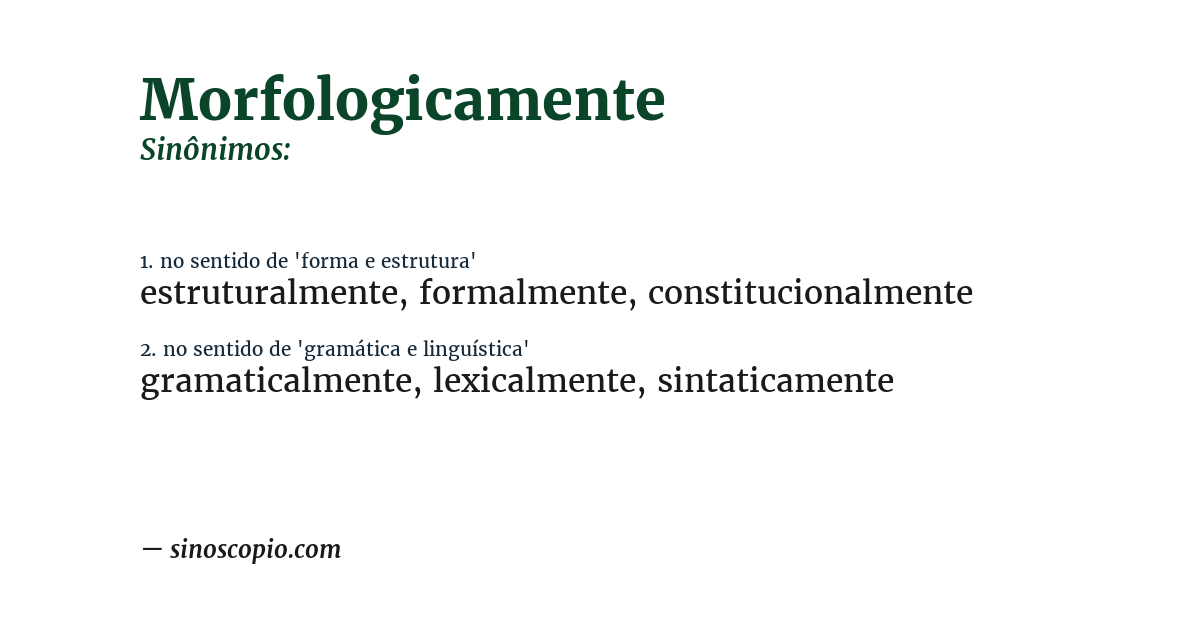 Sinônimo de morfologicamente