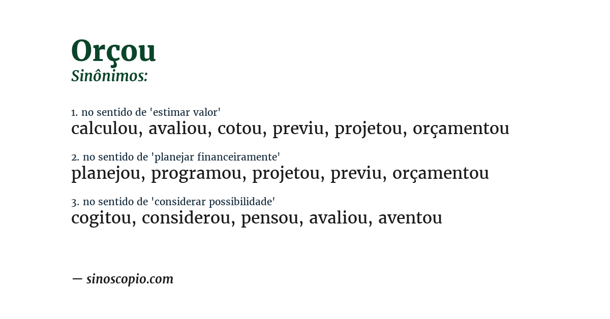 Sinônimo de orçou