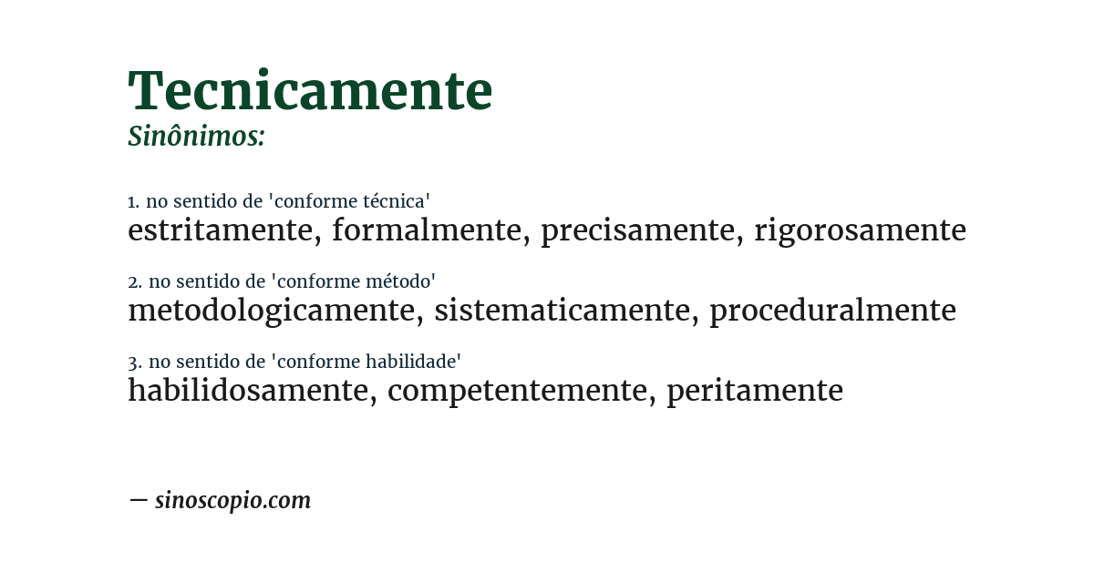 Sinônimo de tecnicamente