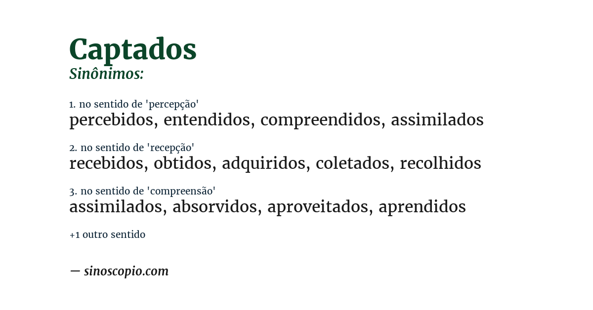 Sinônimo de captados