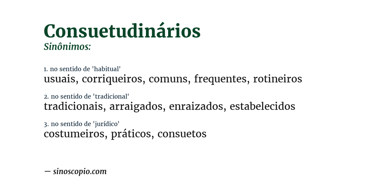 Sinônimo de consuetudinários
