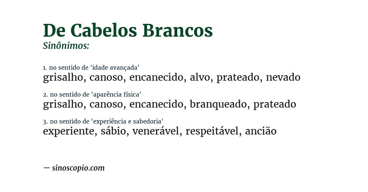 Sinônimo de de cabelos brancos