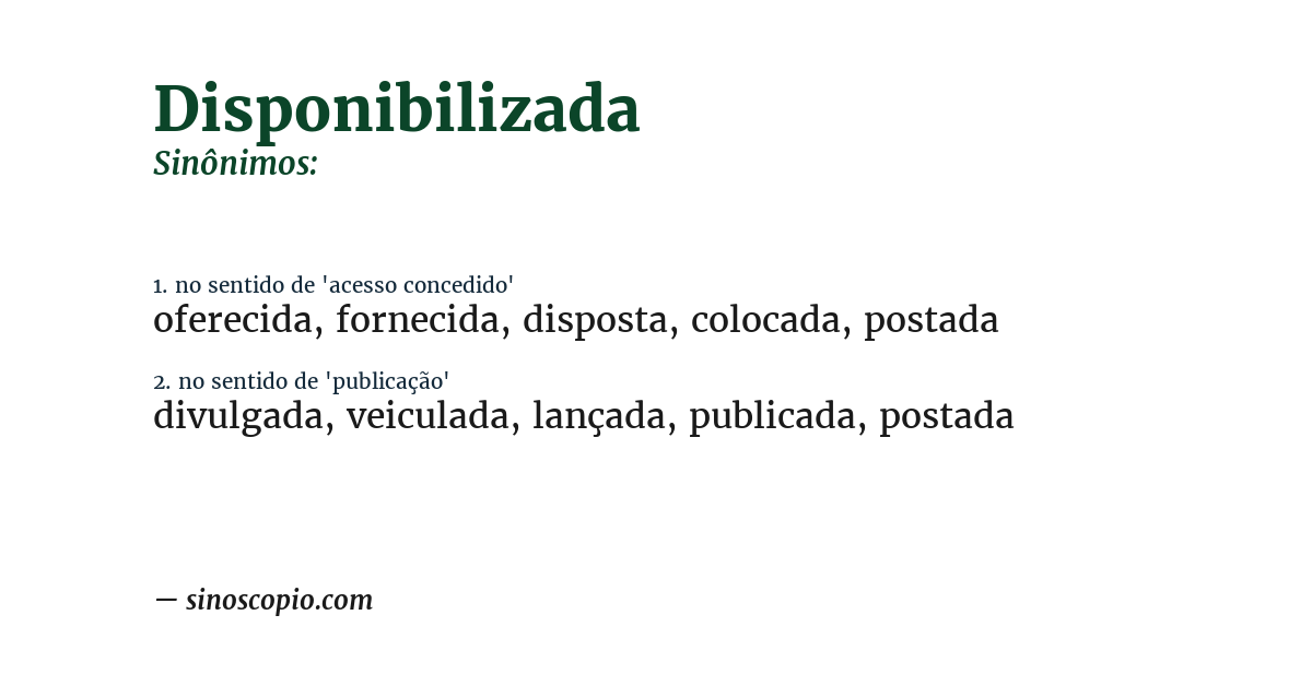 Sinônimo de disponibilizada