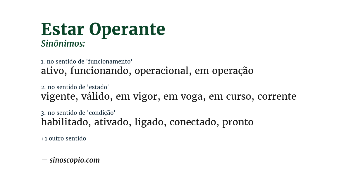 Sinônimo de estar operante