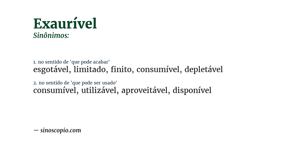 Sinônimo de exaurível