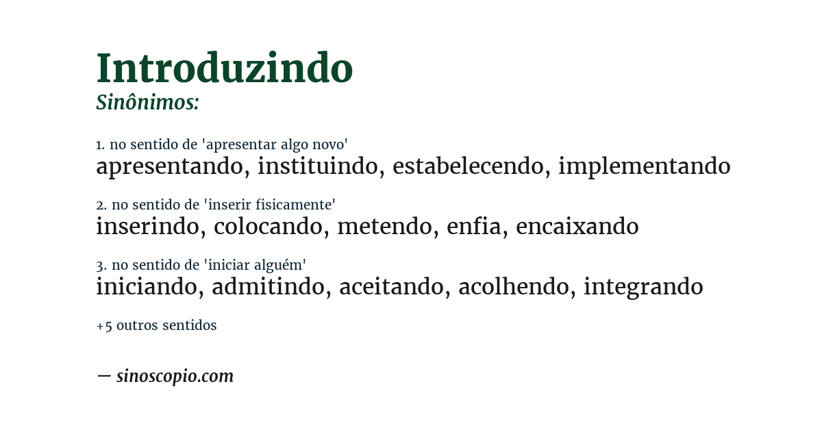 Sinônimo de introduzindo