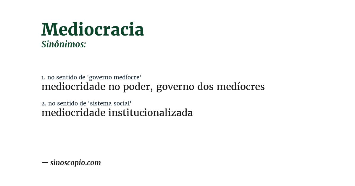Sinônimo de mediocracia