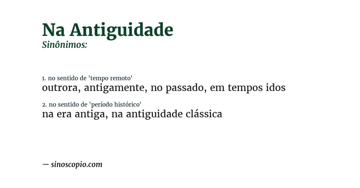 Sinônimo de na antiguidade