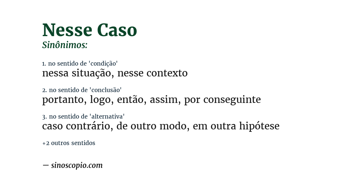 Sinônimo de nesse caso