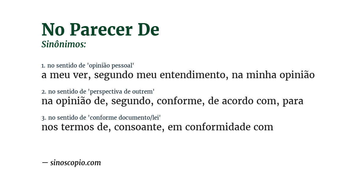 Sinônimo de no parecer de