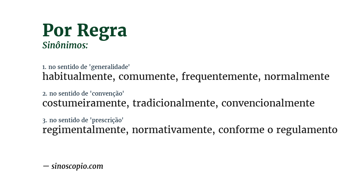 Sinônimo de por regra