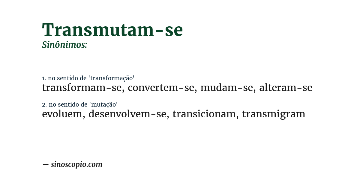 Sinônimo de transmutam-se