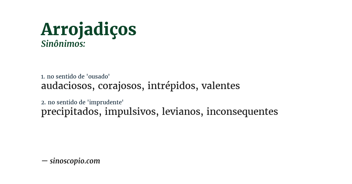 Sinônimo de arrojadiços