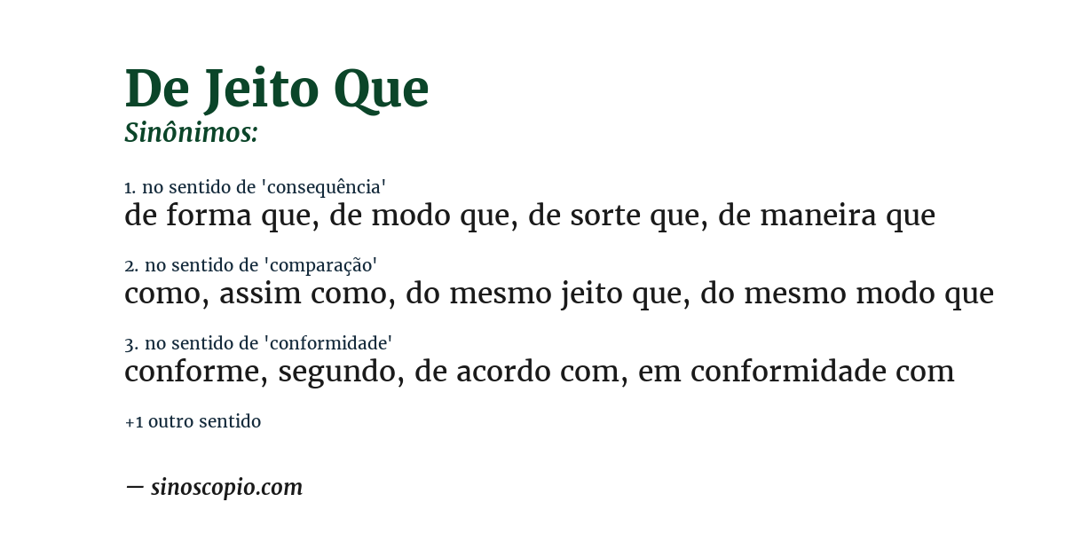 Sinônimo de de jeito que