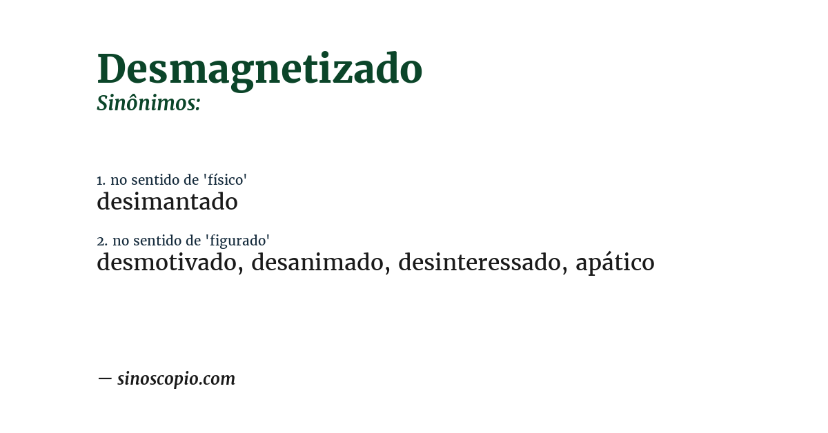 Sinônimo de desmagnetizado