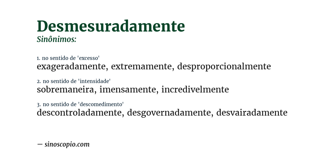 Sinônimo de desmesuradamente