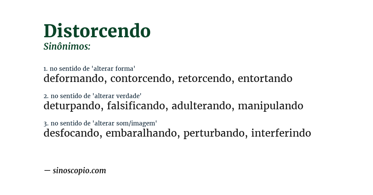 Sinônimo de distorcendo