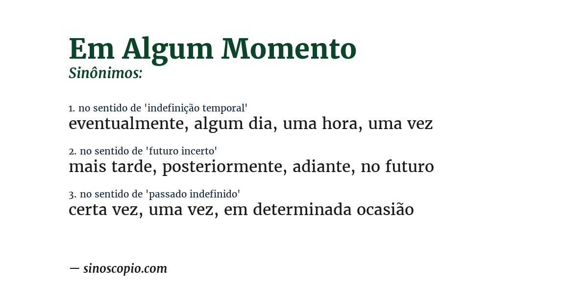 Sinônimo de em algum momento