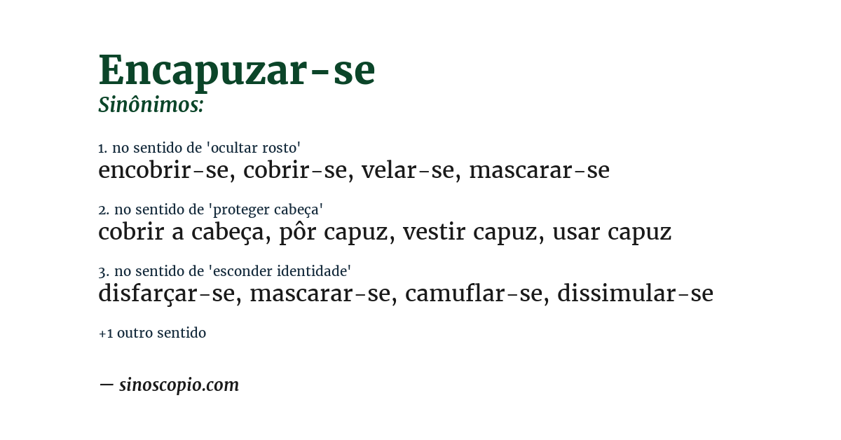 Sinônimo de encapuzar-se
